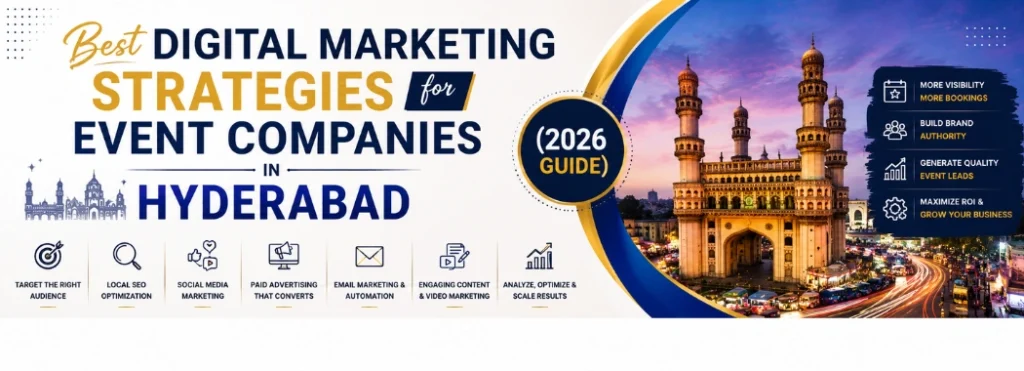 Best Digital Marketing Strategies for Event Companies in Hyderabad (2026 Guide)