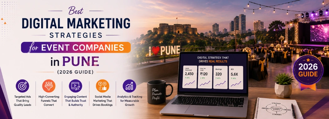 Best Digital Marketing Strategies for Event Companies in Pune (2026 Guide)