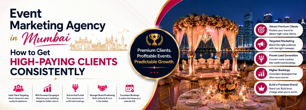 Event Marketing Agency in Mumbai How to Get High-Paying Clients Consistently