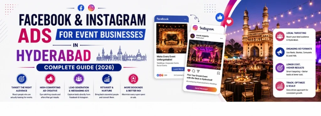 Facebook & Instagram Ads for Event Businesses in Hyderabad: Complete Guide