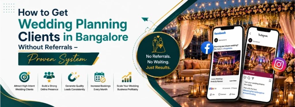 How to Get Wedding Planning Clients in Bangalore Without Referrals