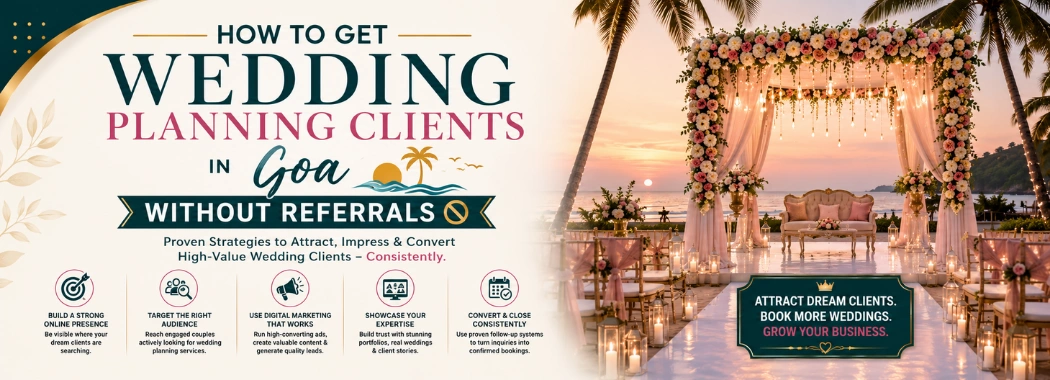 How to Get Wedding Planning Clients in Goa Without Referrals