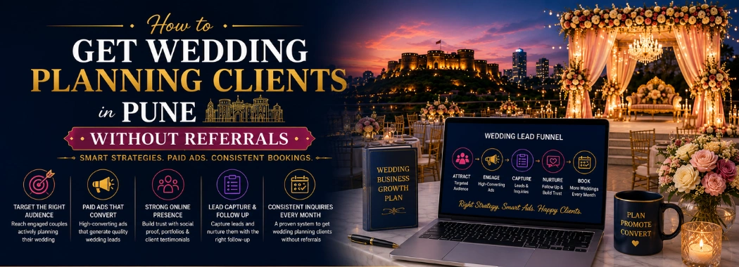 How to Get Wedding Planning Clients in Pune Without Referrals
